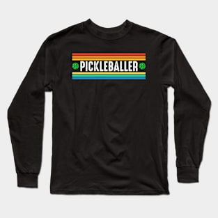 Pickleballer Funny Pickleball Long Sleeve T-Shirt